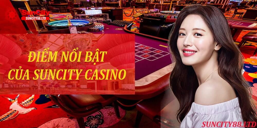 Những Điểm Nổi Bật Của Sảnh Live Casino Tại Nhà Cái Suncity