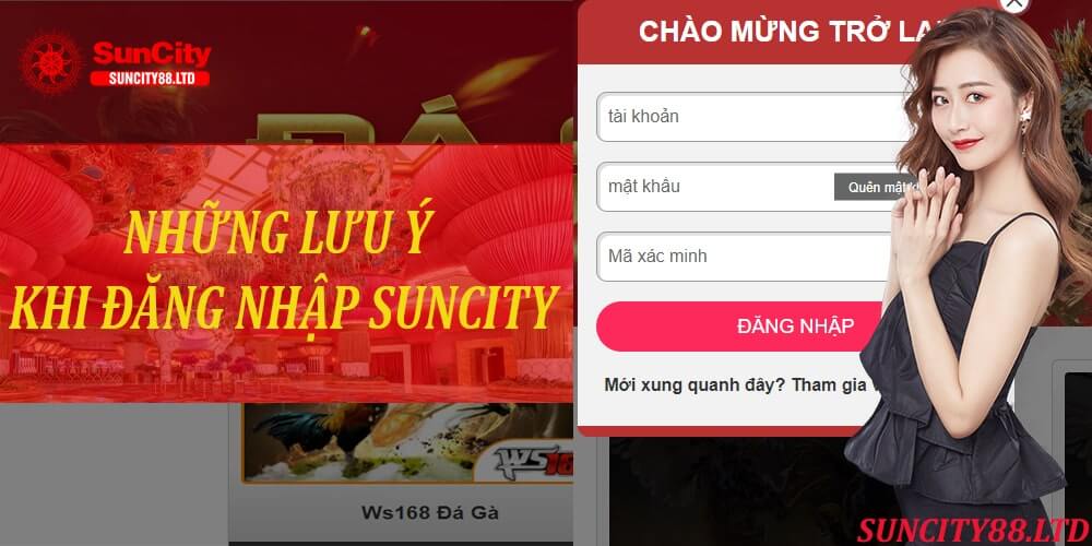 Những lưu ý khi đăng nhập vào nhà cái Suncity