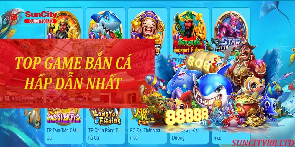 Top những game bắn cá online đổi thưởng hấp dẫn nhất hiện nay