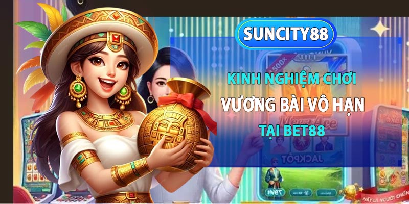 Kinh nghiệm chơi nổ hũ vương bài vô hạn